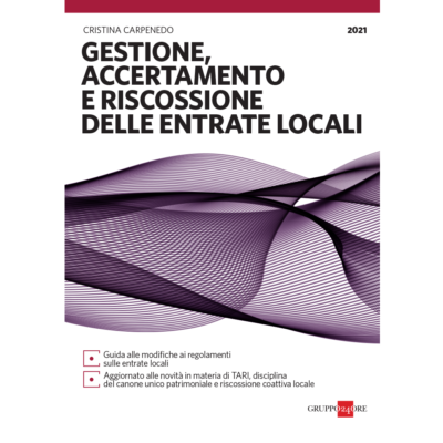 Book Cover: GESTIONE, ACCERTAMENTO E RISCOSSIONE DELLE ENTRATE LOCALI